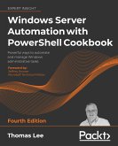 Windows Server Automation with PowerShell Cookbook (eBook, ePUB)