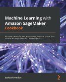 Machine Learning with Amazon SageMaker Cookbook (eBook, ePUB)