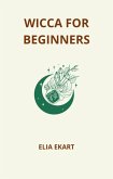 Wicca for Beginners (eBook, ePUB)