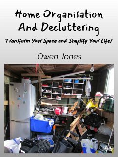 Home Organisation And Decluttering (eBook, ePUB) - Jones, Owen