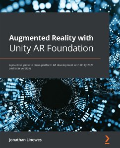 Augmented Reality with Unity AR Foundation (eBook, ePUB) - Linowes, Jonathan