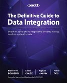 The Definitive Guide to Data Integration (eBook, ePUB)