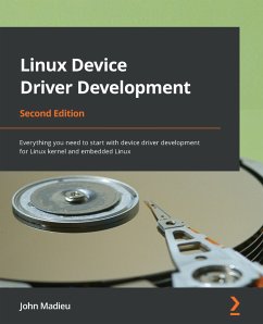 Linux Device Driver Development (eBook, ePUB) - Madieu, John