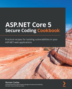ASP.NET Core 5 Secure Coding Cookbook (eBook, ePUB) - Canlas, Roman