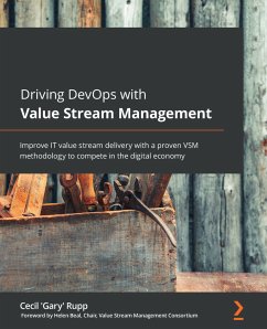 Driving DevOps with Value Stream Management (eBook, ePUB) - Rupp, Cecil 'Gary'