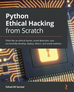 Python Ethical Hacking from Scratch (eBook, ePUB) - Sarwar, Fahad Ali