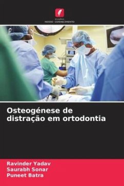 Osteogénese de distração em ortodontia - Yadav, Ravinder;Sonar, Saurabh;Batra, Puneet