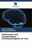 Dominante und ausgewogene Zweisprachigkeit im Iran