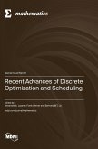 Recent Advances of Dis¿rete Optimization and Scheduling