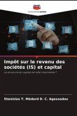 Impôt sur le revenu des sociétés (IS) et capital