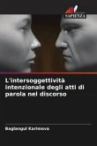 L'intersoggettività intenzionale degli atti di parola nel discorso