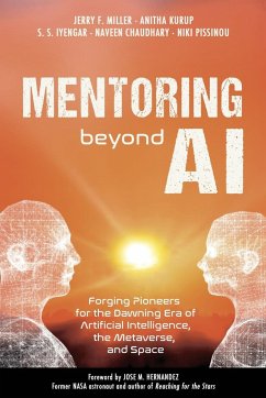 Mentoring Beyond AI - Miller, Jerry F.; Kurup, Anitha; Iyengar, S. S.
