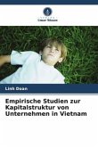 Empirische Studien zur Kapitalstruktur von Unternehmen in Vietnam