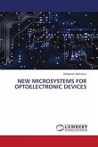 NEW MICROSYSTEMS FOR OPTOELECTRONIC DEVICES