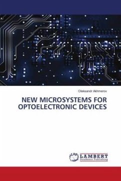 NEW MICROSYSTEMS FOR OPTOELECTRONIC DEVICES - Akhmerov, Oleksandr