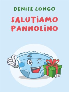 Salutiamo pannolino (eBook, ePUB) - Longo, Denise