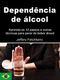 Dependência de álcool (eBook, ePUB)
