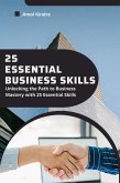 25 Essential Business Skills (eBook, ePUB)