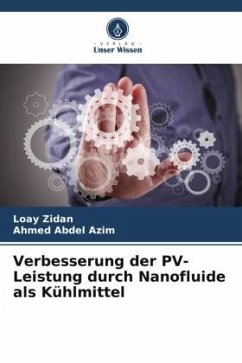 Verbesserung der PV-Leistung durch Nanofluide als Kühlmittel - Zidan, Loay;Abdel Azim, Ahmed