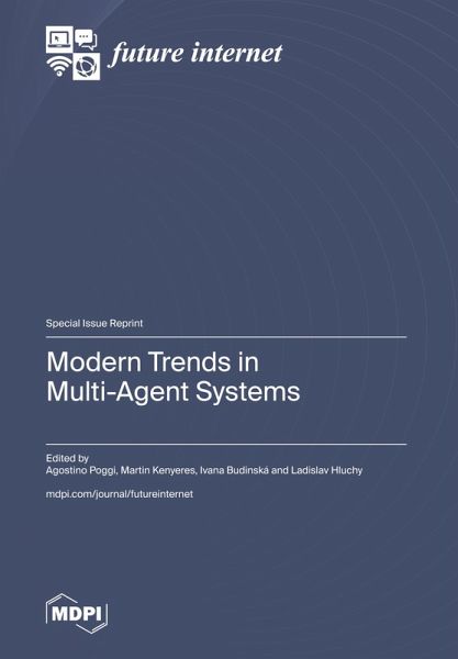 Modern Trends in Multi-Agent Systems Modern Trends in Multi-Agent Systems