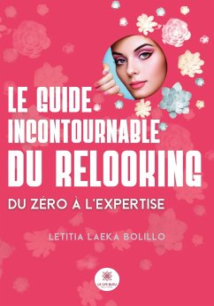 Le guide incontournable du relooking - Letitia Laeka Bolillo