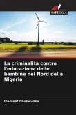 La criminalità contro l'educazione delle bambine nel Nord della Nigeria