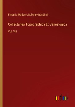 Collectanea Topographica Et Genealogica