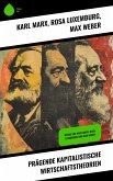Prägende kapitalistische Wirtschaftstheorien (eBook, ePUB)