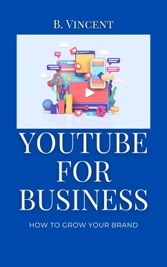 YouTube for Business (eBook, ePUB) - Vincent, B.