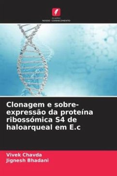 Clonagem e sobre-expressão da proteína ribossómica S4 de haloarqueal em E.c - Chavda, Vivek;Bhadani, Jignesh