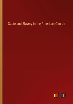 Caste and Slavery in the American Church
