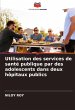 Utilisation des services de santé... - Bild 1