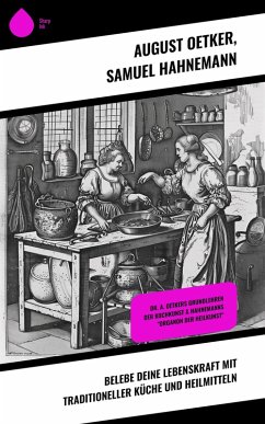 Cover Belebe deine Lebenskraft mit traditioneller Küche und Heilmitteln (eBook, ePUB)