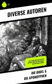 Die Bibel & Die Apokryphen (eBook, ePUB)