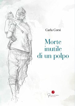 Morte inutile di un polpo (eBook, ePUB) - Corsi, Carla