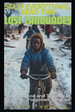 Cover Lost Languages - The Romance and Tragedy of Forgotten Tongues