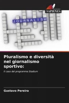 Pluralismo e diversità nel giornalismo sportivo: - Pereira, Gustavo