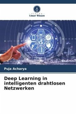 Deep Learning in intelligenten drahtlosen Netzwerken - Acharya, Puja