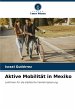 Aktive Mobilität in Mexiko - Bild 1
