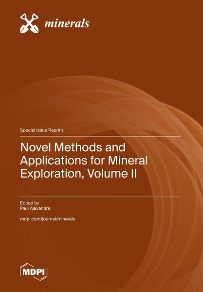 Novel Methods and Applications for Mineral Exploration, Volume II