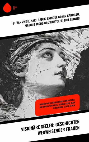 Visionäre Seelen: Geschichten wegweisender Frauen (eBook, ePUB)