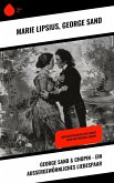 George Sand & Chopin - Ein außergewöhnliches Liebespaar (eBook, ePUB)