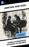 Prägende Klavierkomponisten der Romantik: Liszt und Chopin (eBook, ePUB)