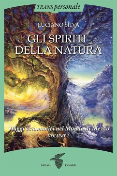 Gli Spiriti della Natura (eBook, ePUB) - Silva, Luciano