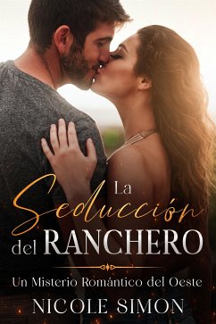 La Seducción del Ranchero (eBook, ePUB) - Simon, Nicole