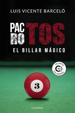 Pactos rotos : el billar mágico - Barceló Vila, Luis Vicente