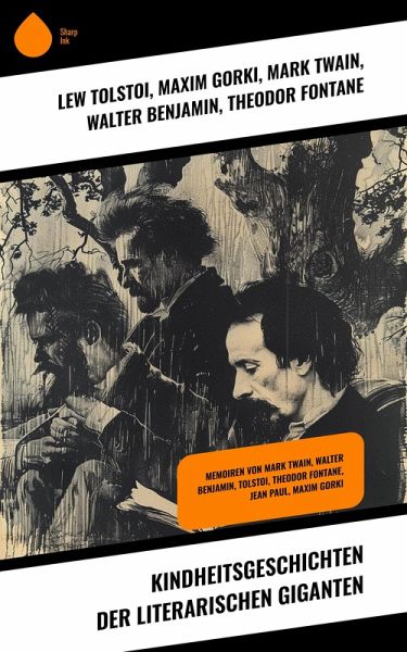Kindheitsgeschichten der literarischen Giganten (eBook, ePUB)