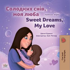 Солодких снів, моя люба Sweet Dreams, My Love (eBook, ePUB) - Admont, Shelley; KidKiddos Books