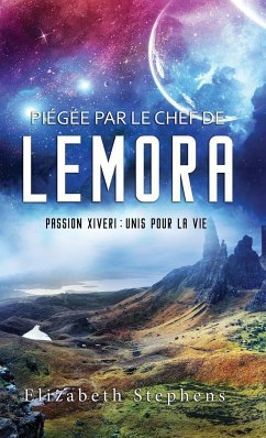 Piégée par le Chef de Lemora - Stephens, Elizabeth