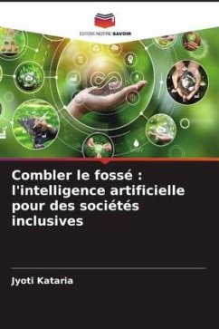 Combler le fossé : l'intelligence artificielle pour des sociétés inclusives - Kataria, Jyoti